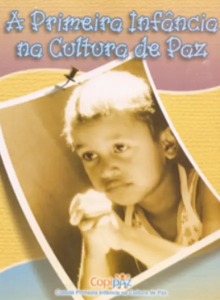 A Primeira Infância na Cultura de Paz