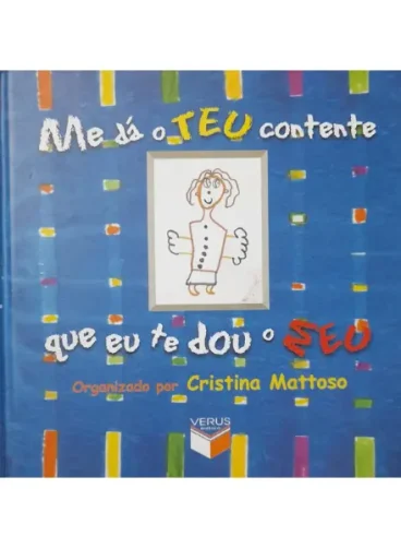Me Da O Teu Contente Que Eu Te Dou O Meu