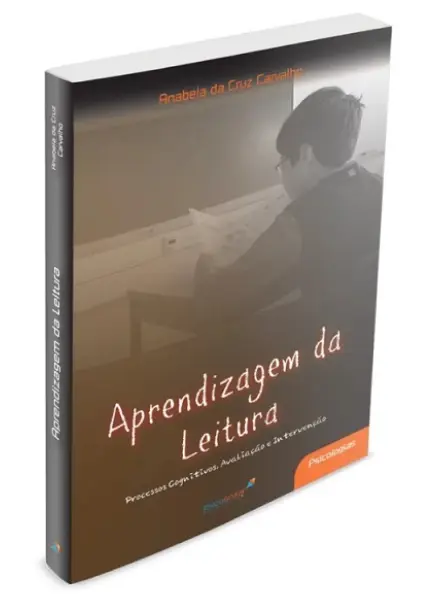 Aprendizagem da Leitura: Processos Cognitivos, Avaliação e Intervenção