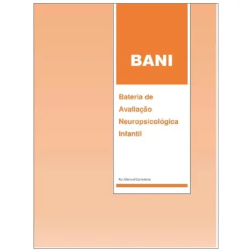BANI – Bateria de Avaliação Neuropsicológica Infantil