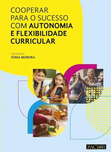 Cooperar para o Sucesso com Autonomia e Flexibilidade Curricular