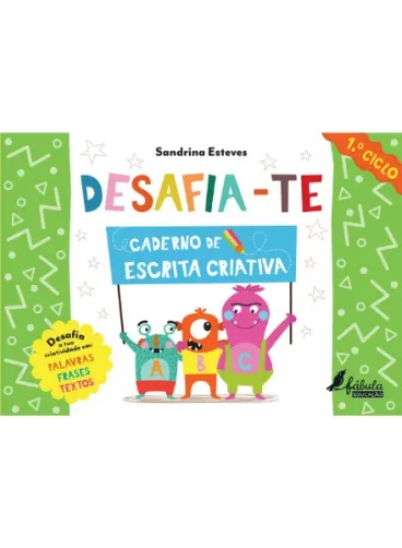 Desafia-te: Caderno de Escrita Criativa