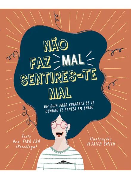 Não Faz Mal Sentires-te Mal