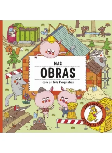 Nas Obras com os Três Porquinhos