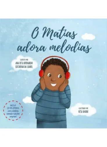 O Matias Adora Melodias (com CD Áudio)