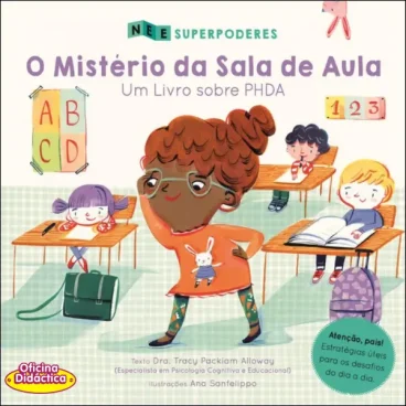 O Mistério da Sala de Aula: Um Livro sobre PHDA