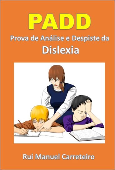 PADD – Prova de Análise e Despiste da Dislexia – Edição Revista 2014