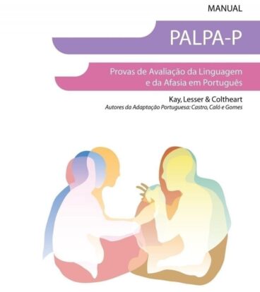 PALPA-P - Provas de Avaliação da Linguagem e da Afasia em Português