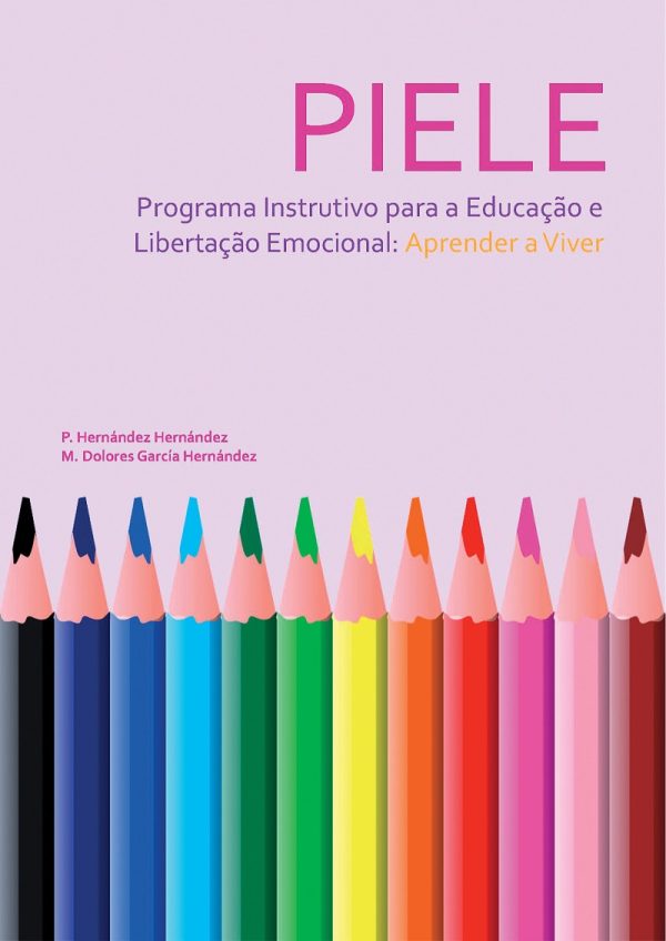 PIELE – Programa Instrutivo para a Educação e Libertação Emocional “Aprender a viver”