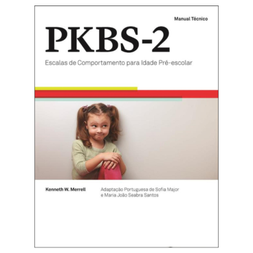 PKBS - Escalas de Comportamento para a Idade Pré-Escolar – 2ª Edição