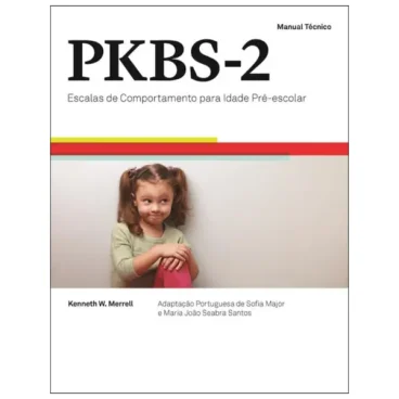 PKBS - Escalas de Comportamento para a Idade Pré-Escolar – 2ª Edição