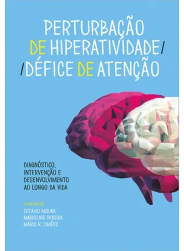 Perturbação de Hiperatividade / Défice de Atenção