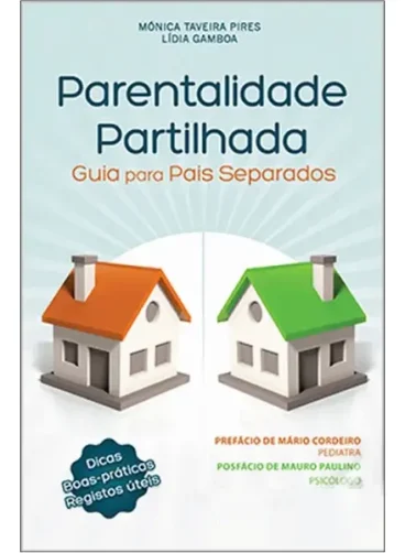 Parentalidade Partilhada - Guia para Pais Separados