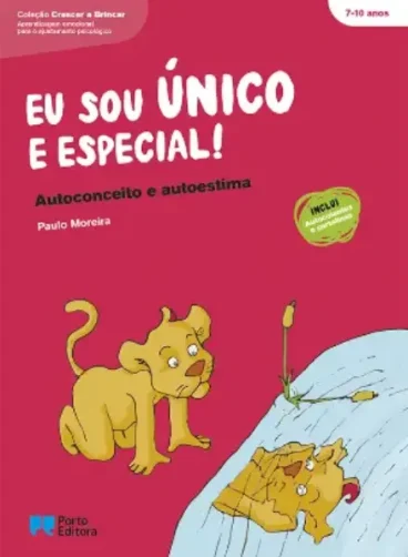 Eu sou ÚNICO e especial! Autoconceito e autoestima