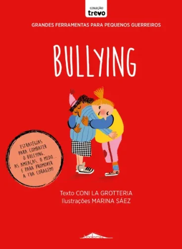 Grandes Ferramentas para Pequenos Guerreiros: Bullying