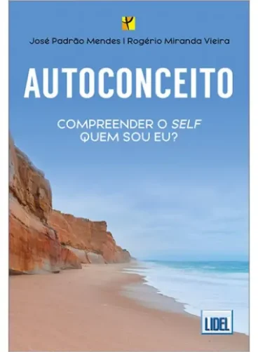 Autoconceito - Compreender o Self - Quem Sou Eu?