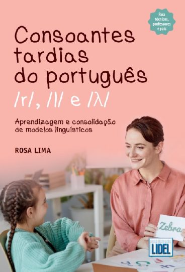 Consoantes Tardias do Português - r, l, λ