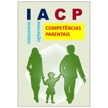 IACP - Inventário de Avaliação das Competências Parentais