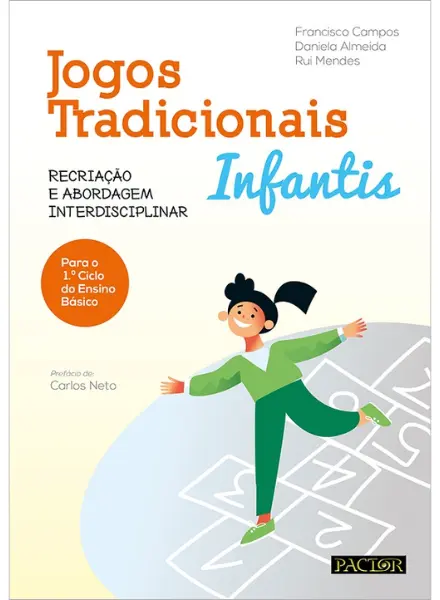 Jogos Tradicionais Infantis - Recriação e Abordagem Interdisciplinar