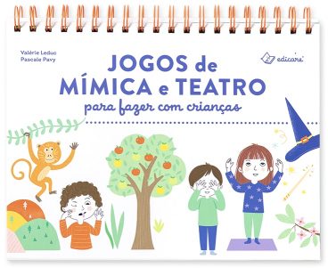 JOGOS de MÍMICA e TEATRO para fazer com crianças