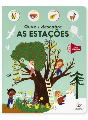 Ouve e descobre AS ESTAÇÕES (Livro Sonoro)
