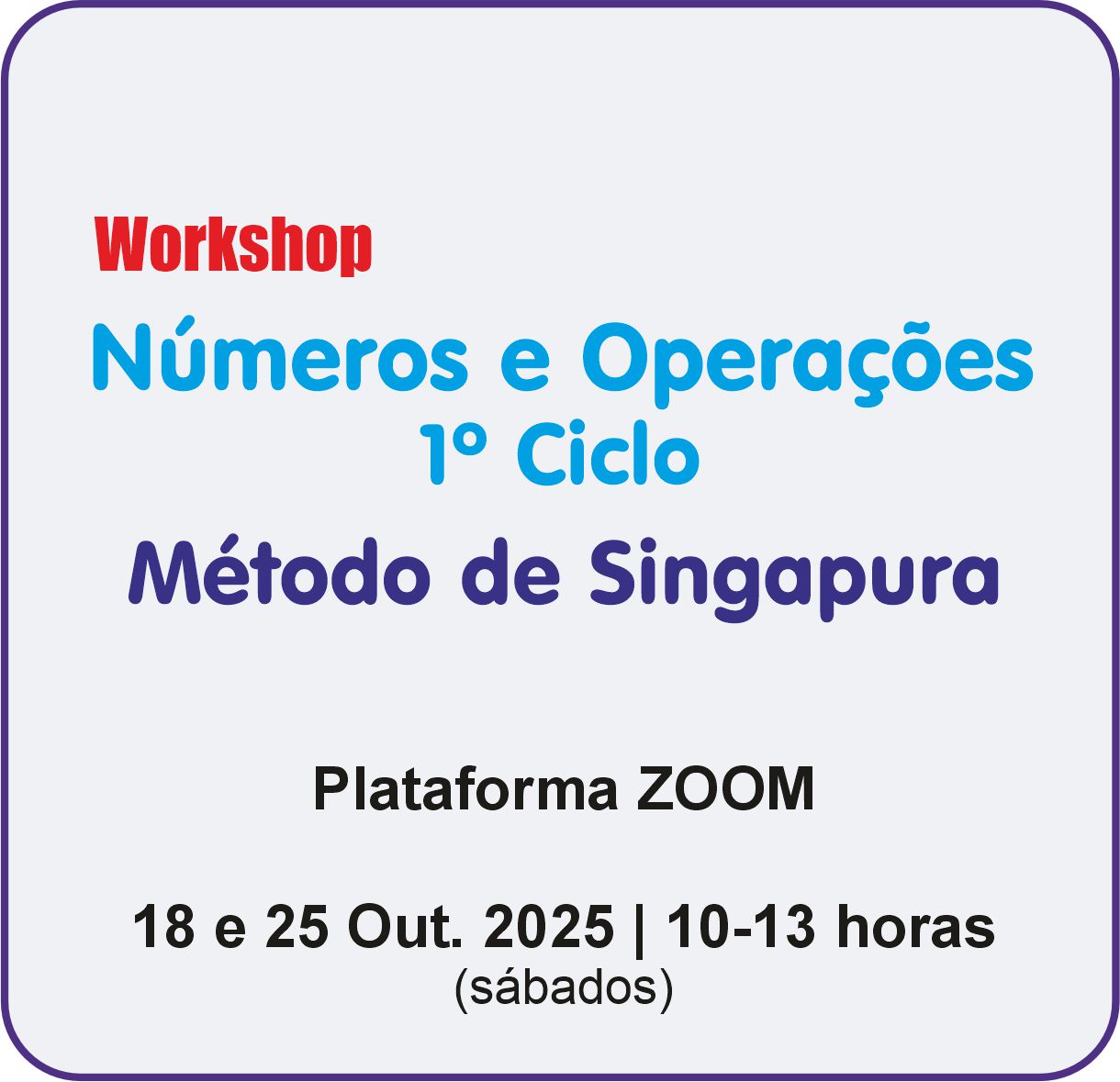 Workshop: Números e Operações no 1º Ciclo - MÉTODO DE SINGAPURA