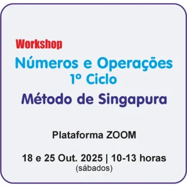 Workshop: Números e Operações no 1º Ciclo - MÉTODO DE SINGAPURA