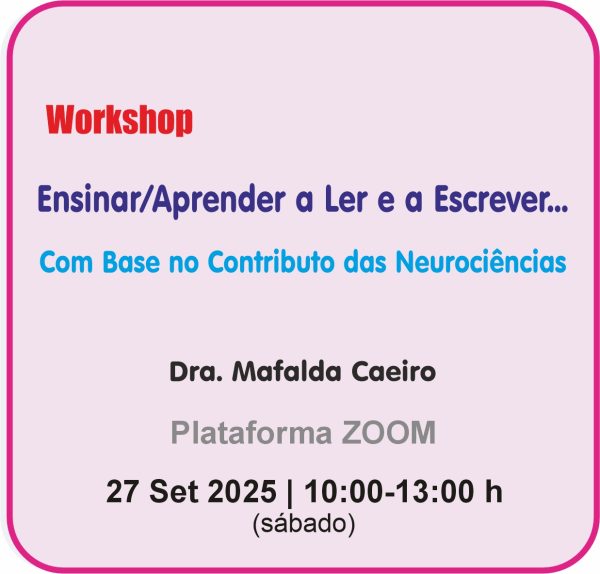 Workshop: Ensinar / Aprender a Ler e a Escrever