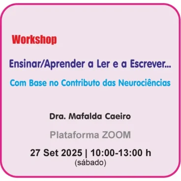 Workshop: Ensinar / Aprender a Ler e a Escrever