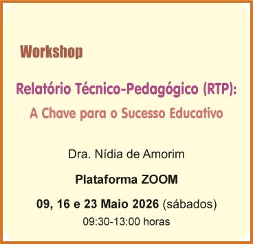 Workshop "Relatório Técnico-Pedagógico (RTP) - A Chave para o Sucesso Educativo"