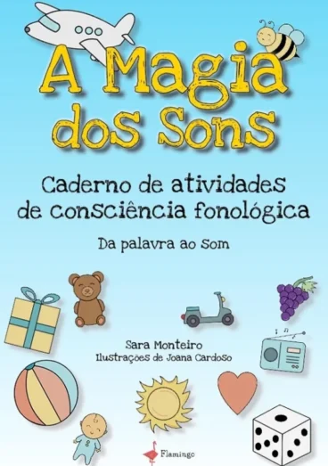 A Magia dos Sons - Caderno de Atividades de Consciência Fonológica