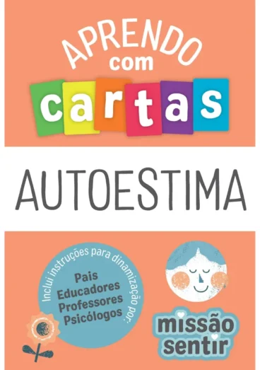 Aprendo com Cartas: Autoestima (Missão Sentir)